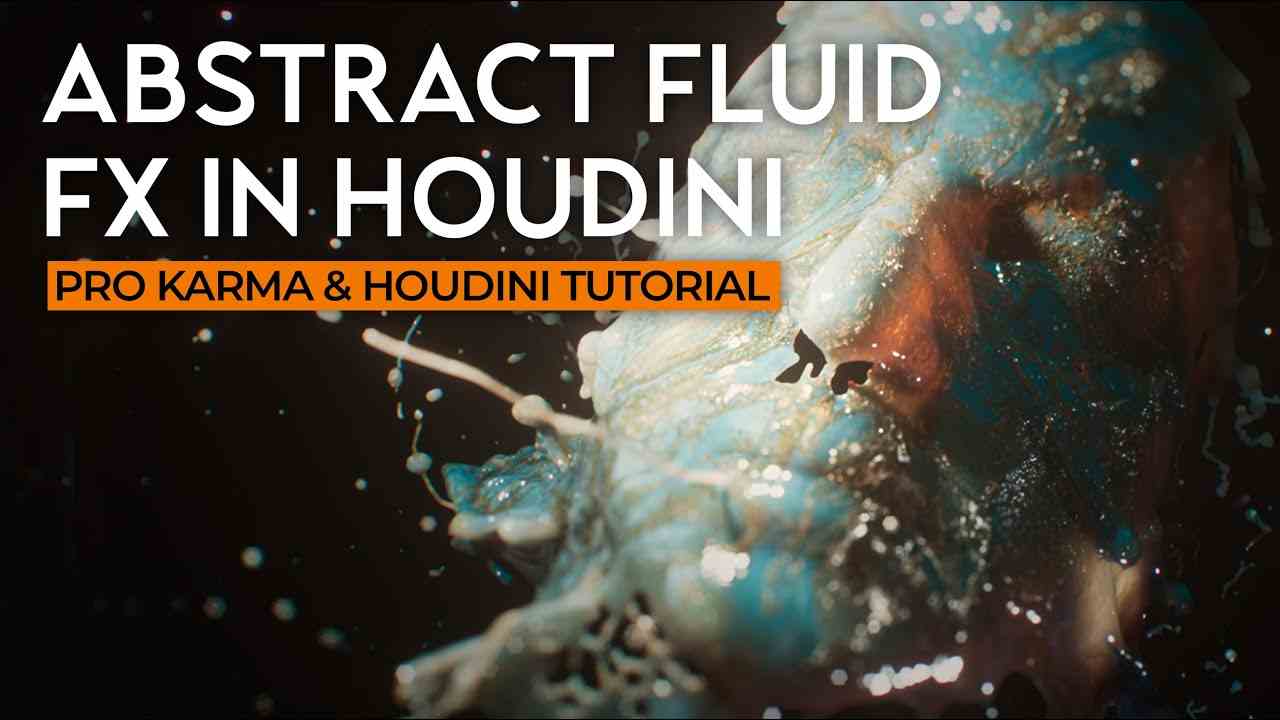 Houdini抽象流体Karma渲染教程Abstract Fluid FX